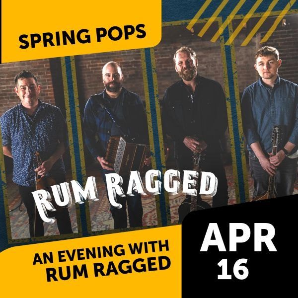 Spring Pops: An Evening with Rum Ragged