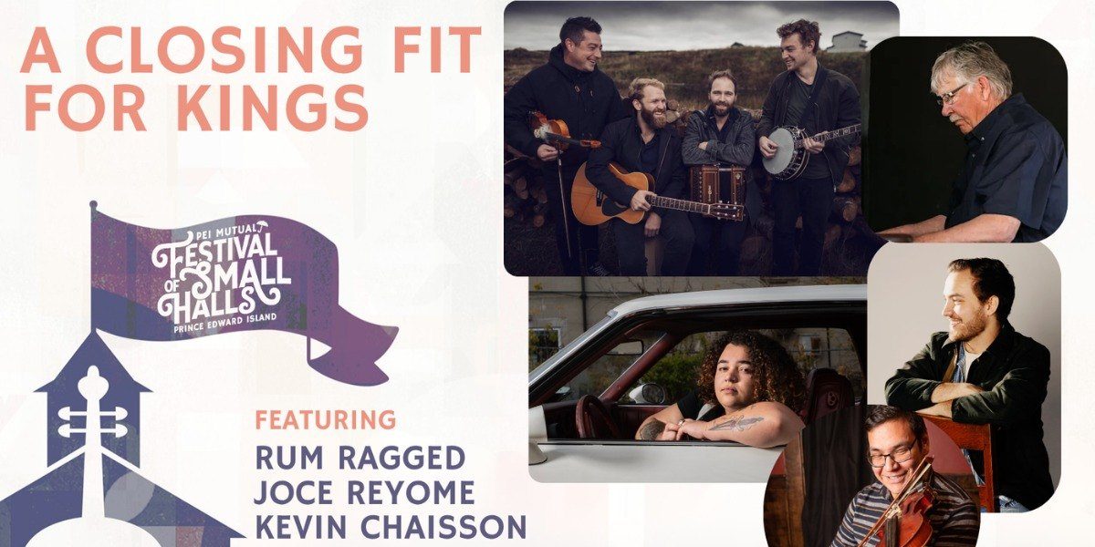 Festival of Small Halls: A Closing Fit for Kings
