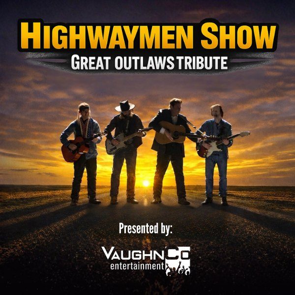 Highwaymen – Great American Outlaws Tribute Show